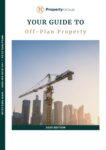 Off-plan property investment guide